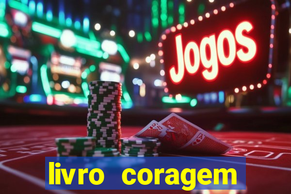 livro coragem desbravadores pdf